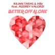 Cover Kilian Taras &amp; HBz feat Audrey Valorzi Better Off Alone
